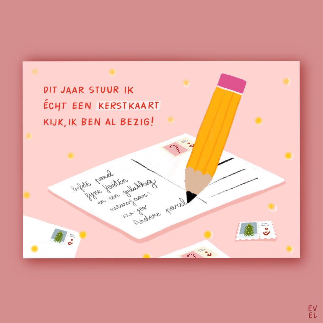 Ik stuur echt een kerstkaart!!!!!! 💌